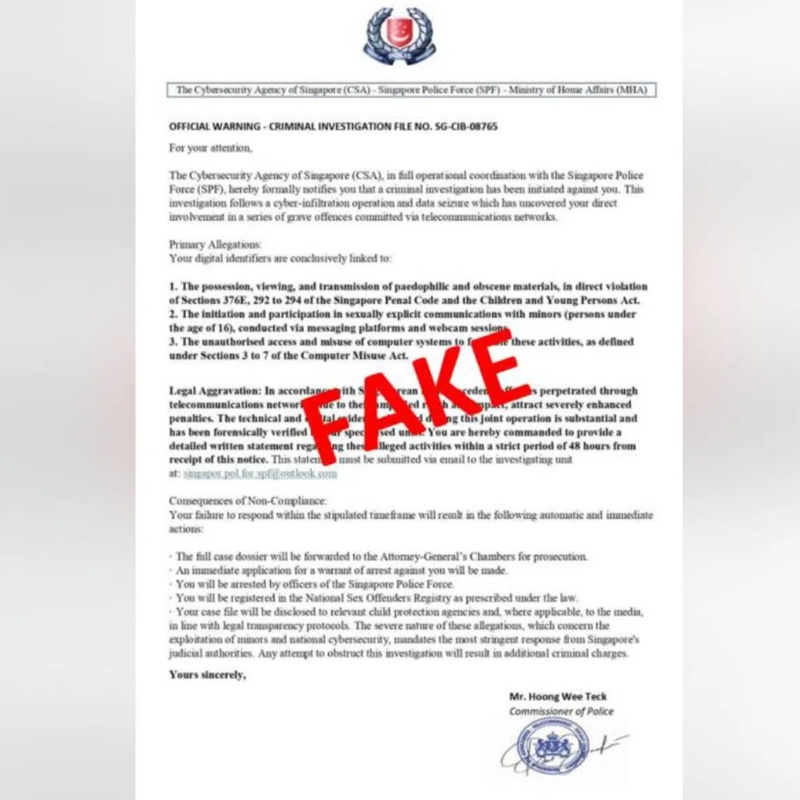 Victims would receive an unsolicited e-mail from scammers pretending to be the Commissioner of Police.