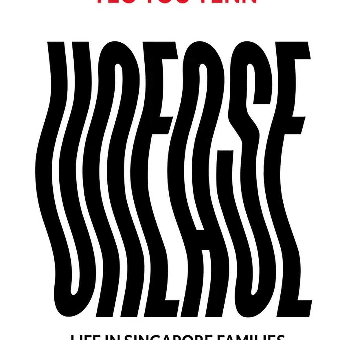 best11 - Unease: Life In Singapore Families by Teo You Yenn.

PHOTO: ETHOS BOOKS