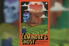 The Zamindar’s Ghost, a novel by Khaayal Patel.