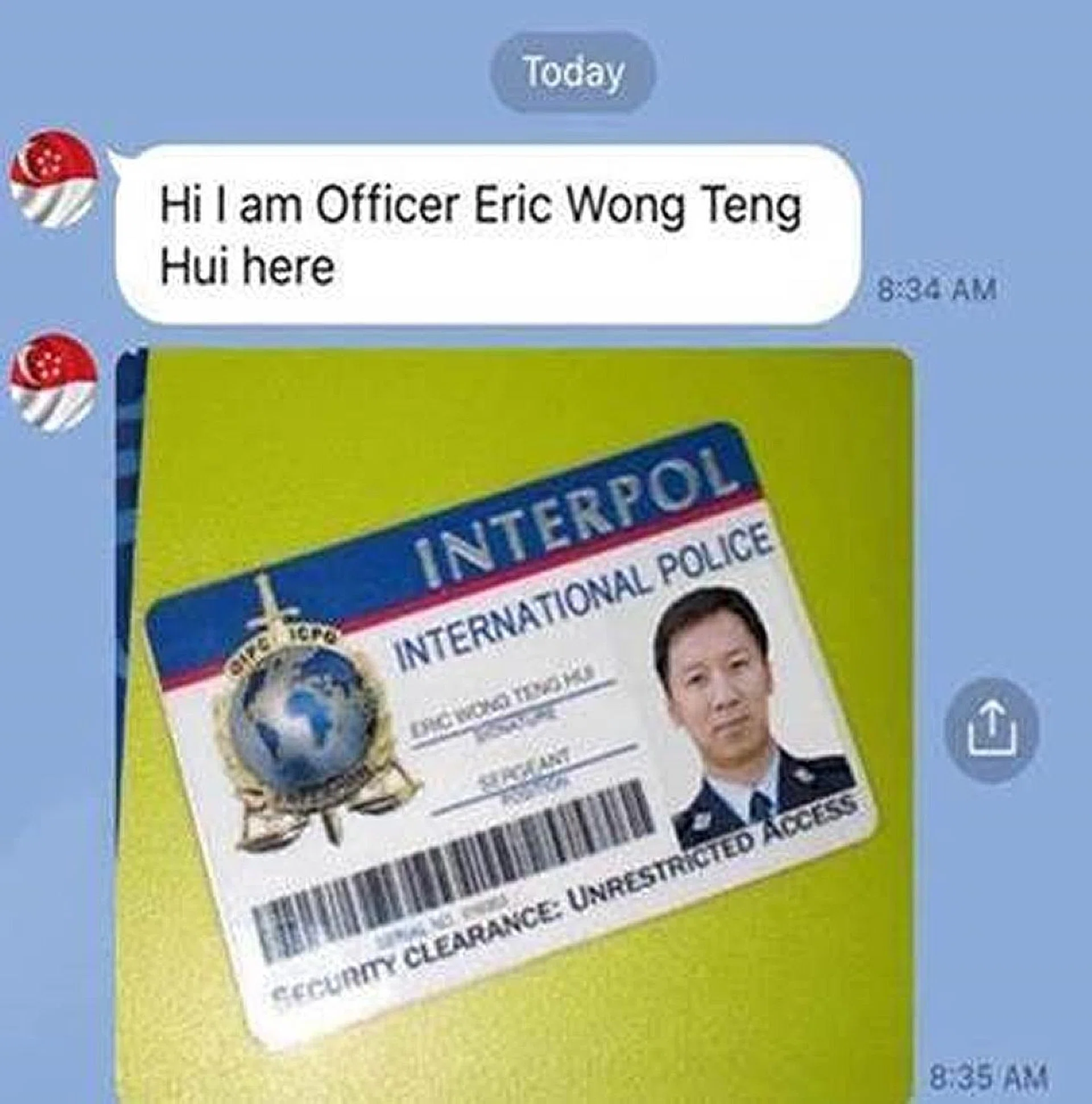 Through Line or WhatsApp, the victims were shown a fake Interpol International police pass.