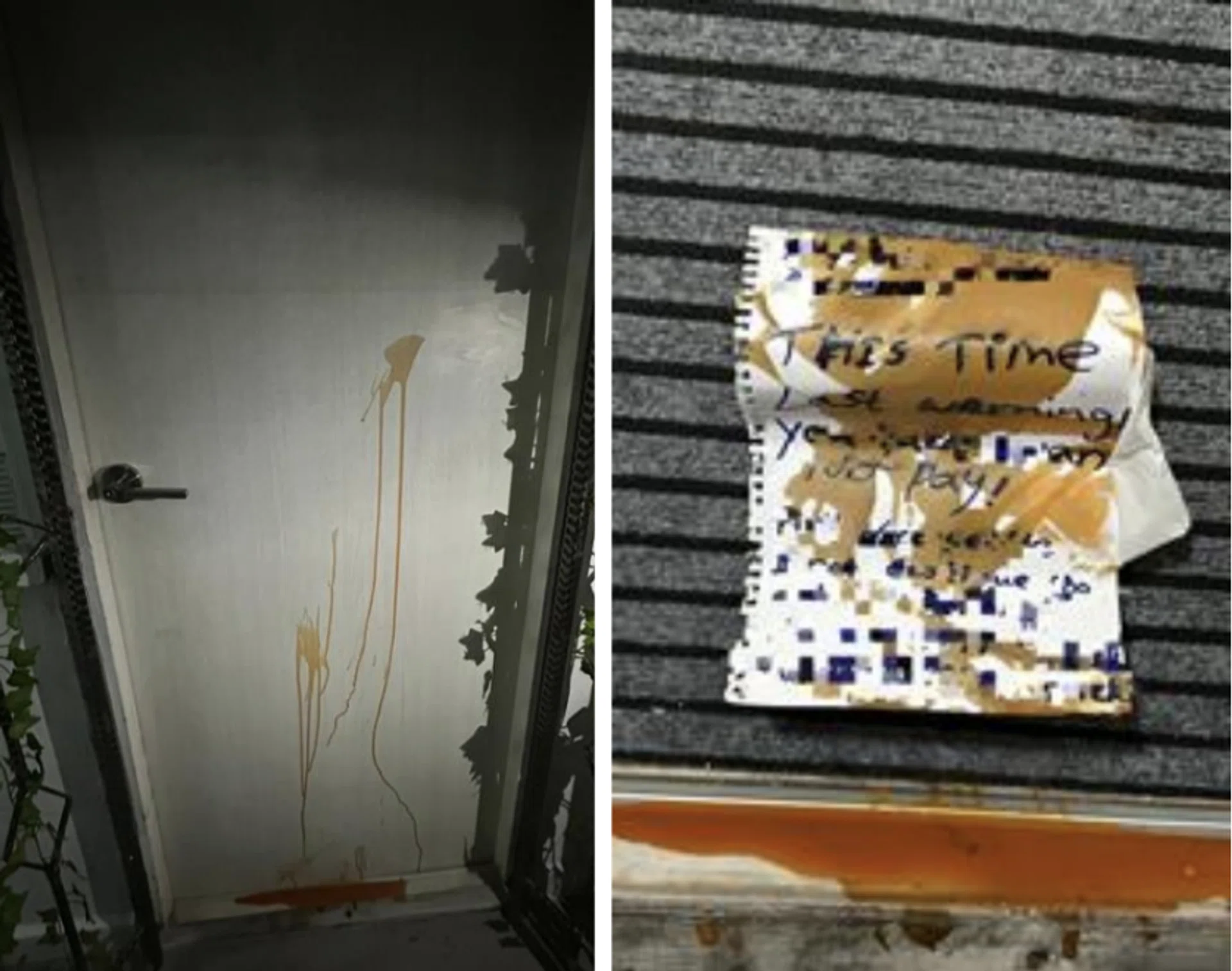 The flat's door was splashed with brown paint and a debtor’s note was left behind.