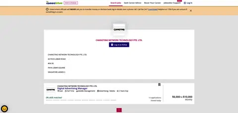 Changting Network Technology had put up an ad on the MyCareersFuture job portal in search of a digital advertising manager. The job offered a monthly salary between $6,000 and $10,000 and required at least two years of relevant experience.