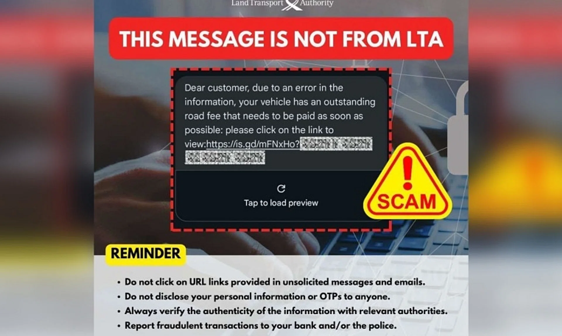 In a Facebook post, LTA said that there has been a re-emergence of phishing scams involving an SMS about road-related fees. 