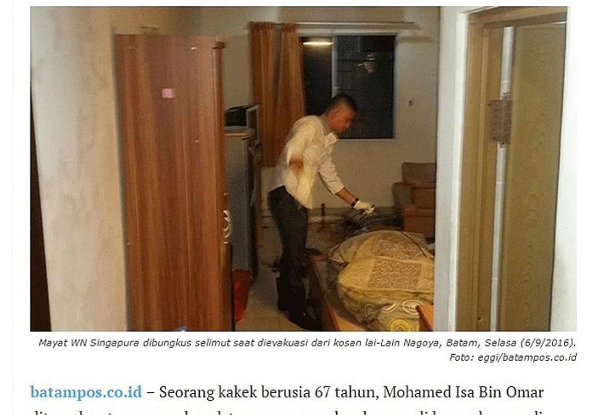 ISOLATED: Mr Mohamed Isa Omar's body was found on Tuesday in the Batam hotel room he had been renting for about a year.