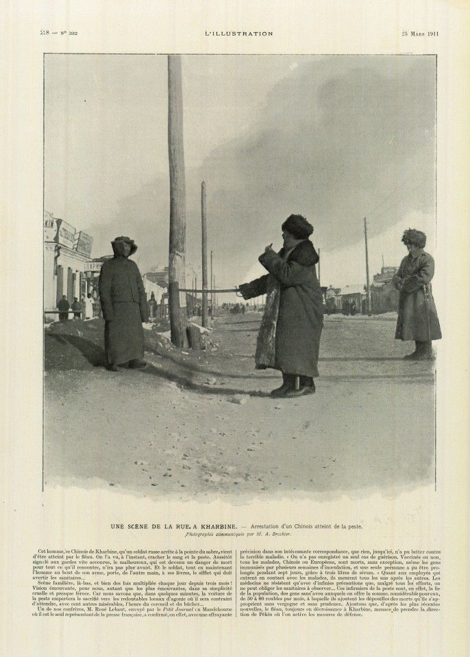 A report titled Street Scene in Harbin: Arrest of a Chinese Infected by the Plague, in L'Illustration, 25 March 1911. To stop the spread of the plague, medical teams from China, Japan, and Russia took to the streets to carry out inspections, disinfect the place, and administer vaccines. The photo shows a Russian doctor pointing a sword at a Chinese man showing signs of a fever on a street in Harbin.