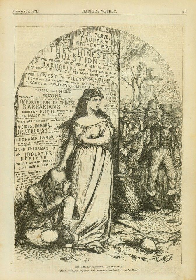 "The Chinese Question", Harper's Weekly, 17 February 1871. Since the mid-19th century, the Chinese in California's mining areas were frequently chased away, robbed, and even killed by the white labourers. In 1857, The Warren Republican wrote: "In the past five years, violence has swept this land, with hundreds of Chinese killed. Not a day goes by without a Chinese being killed." On the right of this picture, an Irishman - the most anti-Chinese group - leads a knife-wielding mob, while a slogan on the left says the influx of Chinese must be stopped by either the ballot or bullet, highlighting the element of threat in racism. The background to the accompanying article was Democrat senator for New York William Tweed proposing to prohibit Chinese in New York from engaging in various commercial activities, with a penalty of a fine or jail term - the law was not passed. The writer felt the proposal went against the American spirit of equality for all, and if other states followed suit and disregarded the US constitution, then it would add to the already increasing sinophobia. In 1850, California passed an unconstitutional law disallowing Native Americans and blacks from testifying in trials against white people. A circuit court judge even extended the definition to include Asians as Native Americans, and so no Chinese person was allowed to testify in any case involving persecution of a Chinese by a white person. This law resulted in a lack of recourse for persecuted Chinese, and was only revoked 20 years later.