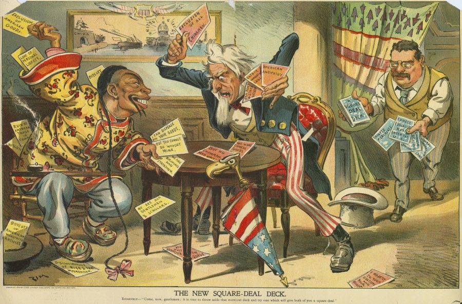 In 1904, The Judge magazine ran this cartoon titled The New Square-Deal Deck, with Theodore Roosevelt saying, "Come, now, gentlemen; it is time to throw aside that worn-out deck and try one which will give both of you a square deal." The Chinese Exclusion Act of 1882 was repeatedly extended, sparking anger from the Chinese government and overseas Chinese. In the picture, a Chinese and Uncle Sam take turns to play their political cards, neither side willing to give in.