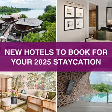 New Hotels in Singapore to Book for Staycations 2025