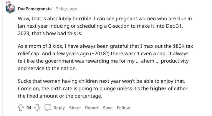 Working mothers already face immense pressure, and mental and emotional workload as it is. Reducing their tax benefits over the years from this group…what kind of message does that send out?