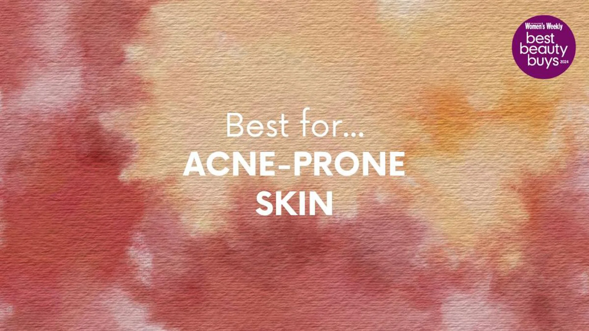 Best Beauty Buys Featured Image - Top Products for Acne Prone Skin
