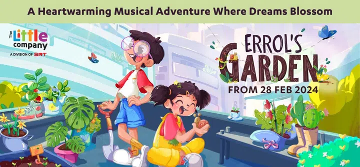 kids theatre shows singapore 2024 - Errol’s Garden