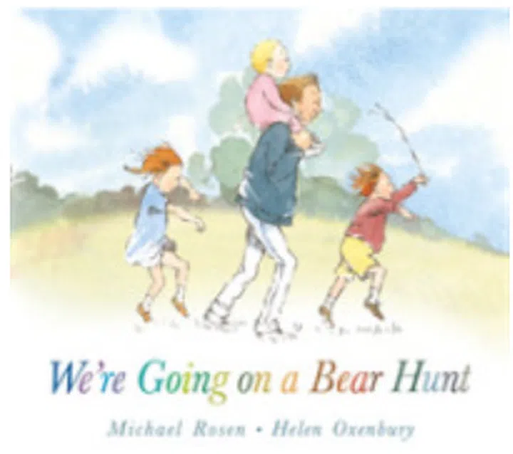 We’re Going on a Bear Hunt by Michael Rosen and Helen Oxenbury 