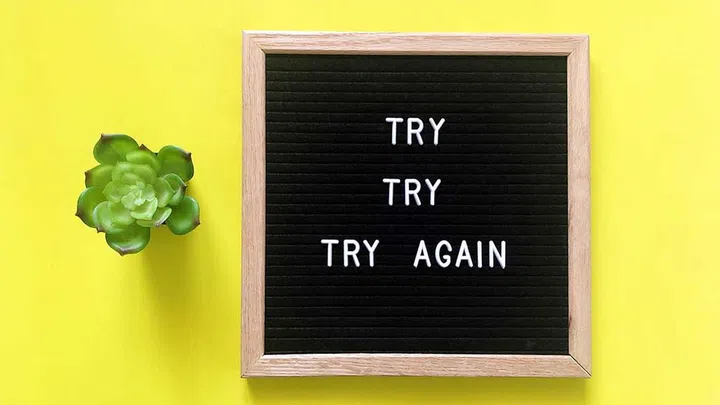 You will never succeed unless you try.
