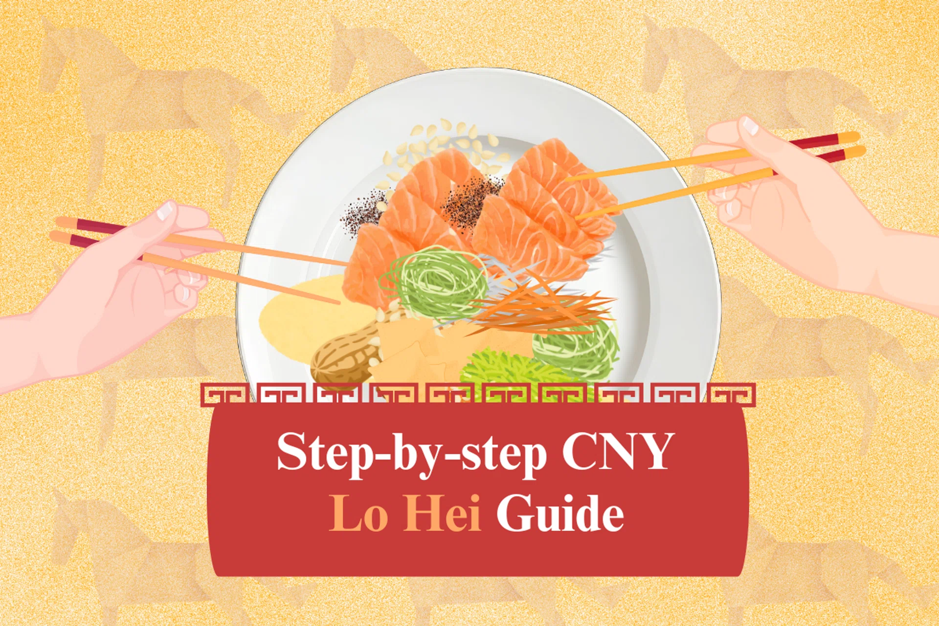 cny lohei yusheng steps