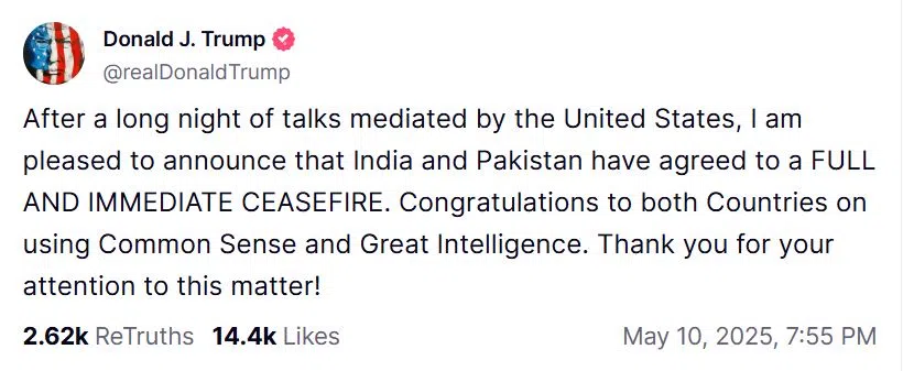 特朗普星期六（5月10日）在社交媒体Truth Social上宣布，印度和巴基斯坦已同意“立即全面停火”。（互联网）