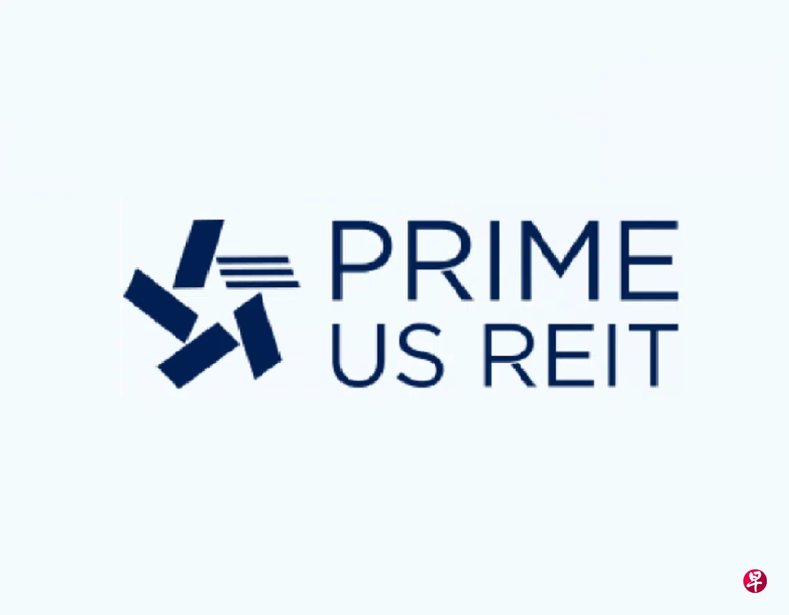 Prime美国房地产投资信托去年每单位派息同比降88.2% | 联合早报