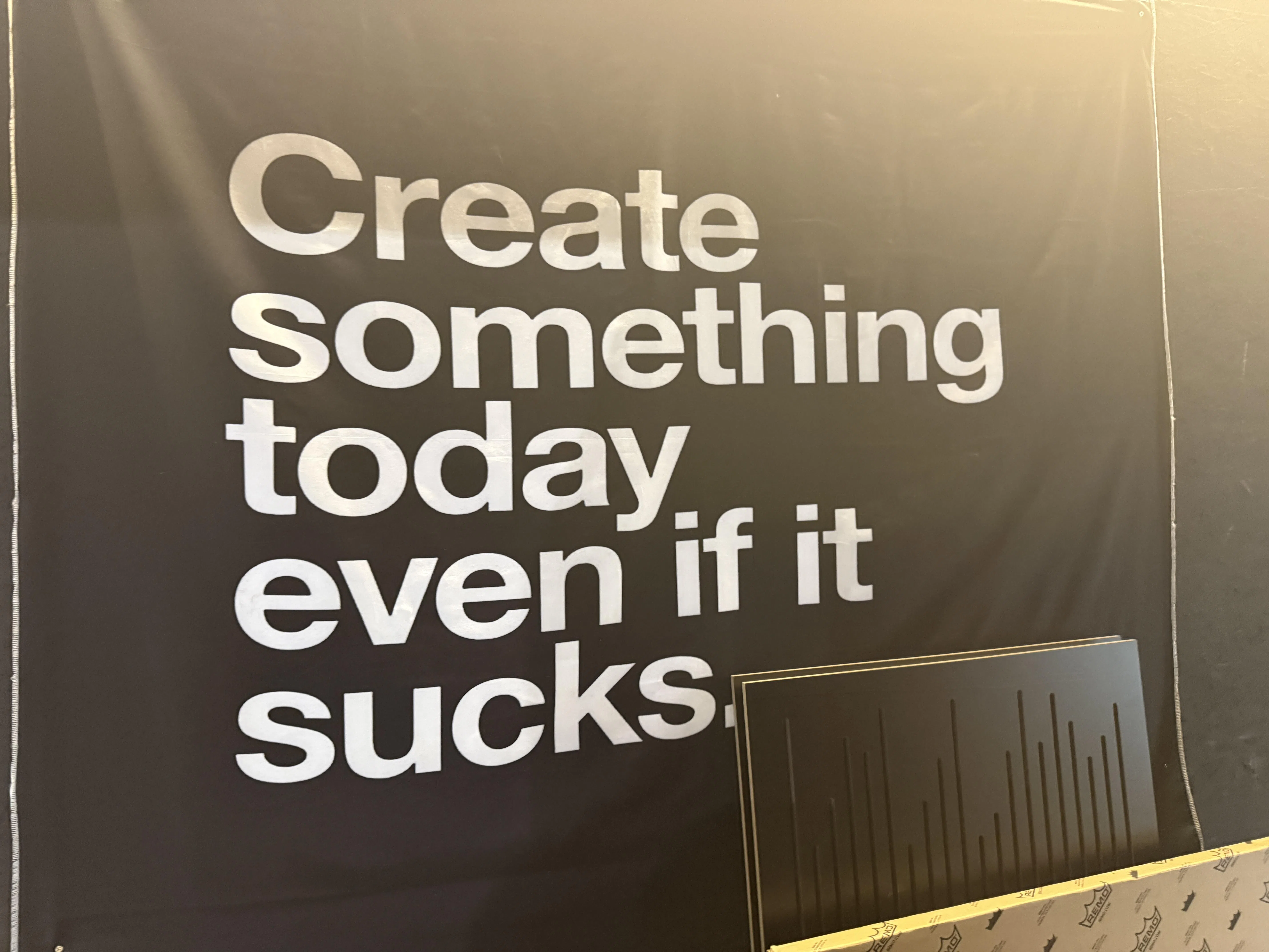 P.Works的工作室里，值得反复温习的提醒：无论作品如何，今天就创造一些什么吧！（陈映蓁摄）